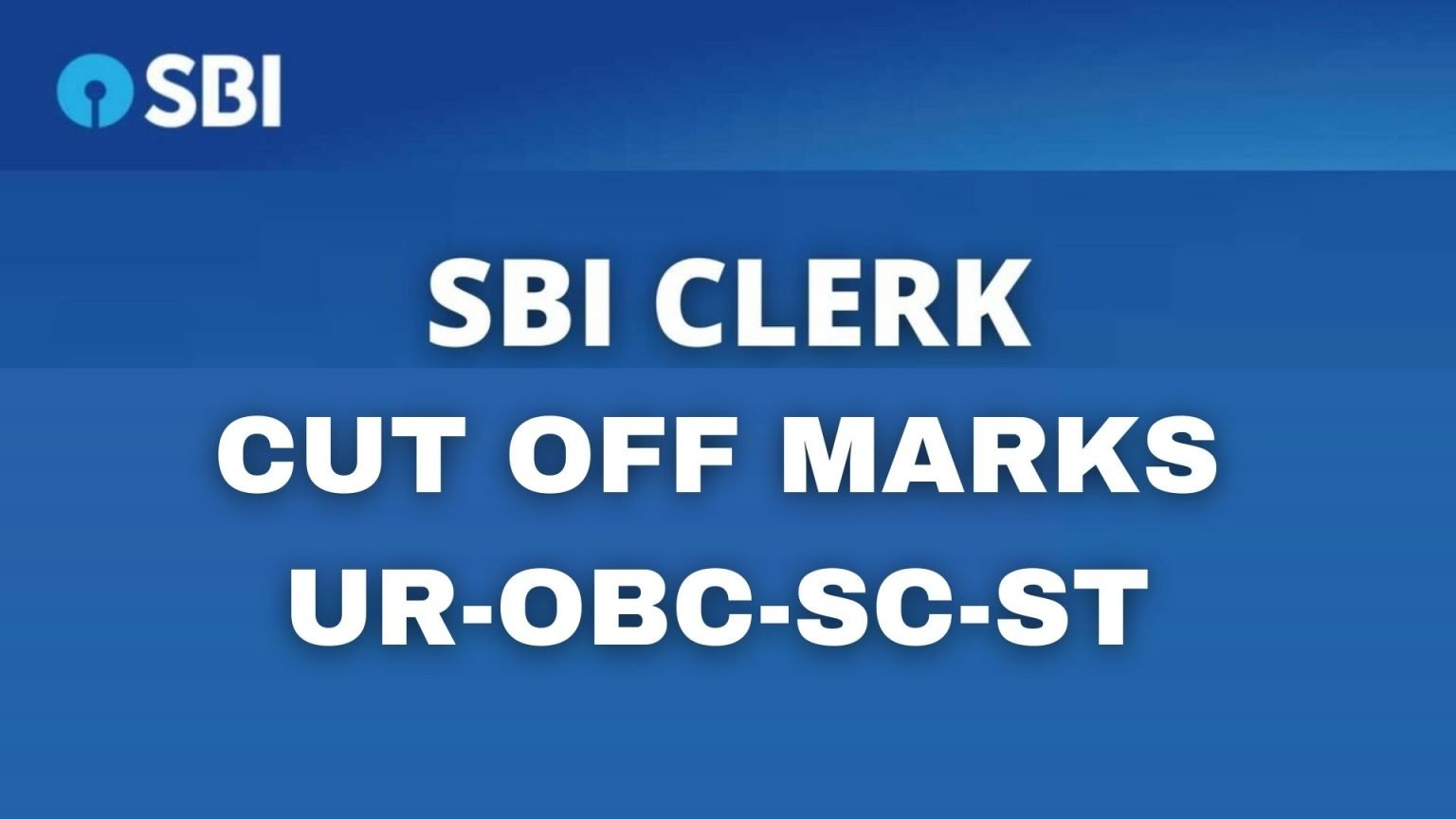 sbi-clerk-prelims-cut-off-marks-2022-check-state-category-wise-cut